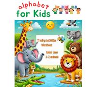 Alphabet for Kids A-Z Animals: Lowercase Tracing Activities Workbook (Children's Books)