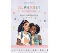 Alphabet Friendship Book perfect friend Gift for Best Friends ABC Adventure book bff Friendship journal Original Birthday Gift Holiday Gift