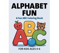 Alphabet Fun: A Fun ABC Coloring Book for Early Learners