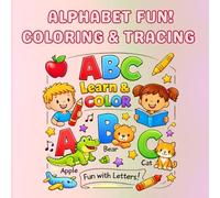 Alphabet Fun! Coloring & Tracing: Fun ABC Letter Tracing, Coloring Pages & Handwriting Practice for Preschool and Kindergarten