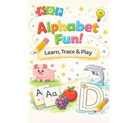 Alphabet Fun! Learn, Trace & Play: Letter Tracing Workbook for Preschool and Kindergarten Kids with Coloring Activities and Animal Illustrations