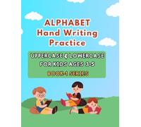 Alphabet Hand Writing Practice: Uppercase, Lowercase for kids ages 3-5 Book 1 Series