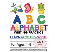 Alphabet Handwriting Workbook for Kids Ages 4-8: Learn to Write, Color, Draw & Build Vocabulary | Fun ABC Activities for Preschool, Kindergarten & Homeschool