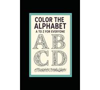Alphabet Harmony: A Universal Coloring Book