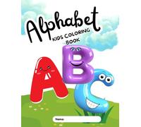 Alphabet Kids Coloring Book: A-Z Letter Tracing, Handwriting Practice & Cute Animal Coloring Pages for Ages 3-6