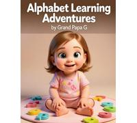 Alphabet Learning Adventures - Food (The Alphabet Learning Series For Children)