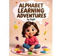 Alphabet Learning Adventures: Preschool Learning Activities Educational Workbook