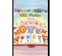 Alphabet Learning with Photos: A to Z Picture & Drawing Activity Book