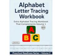 Alphabet Letter Tracing Workbook for Ages 3-5 | Preschool Readiness Series - Volume 2: Extra ABC Tracing Practice with Uppercase & Lowercase Letters ... Tracing Workbook That Complements Volume 1