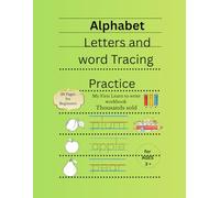 Alphabet Letters and word Tracing Practice: My First learn to write workbook
