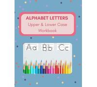 ALPHABET LETTERS Upper & Lower Case Workbook