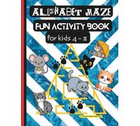 Alphabet Maze Fun Activity Book for Kids 4 - 8