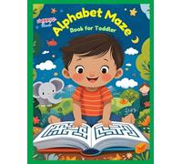 Alphabet Maze: Letters, Shapes & Surprises: Book for Toddler (Joyful Journey)