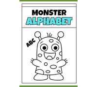 Alphabet Monster Kingdom A Grayscale Coloring Adventure