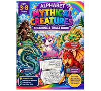 Alphabet Mythical Creatures Coloring and trace book: Fun Letters, Magical Creatures, Learn and Create