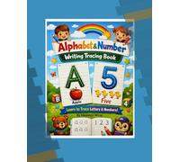 Alphabet & Number Writing Tracing Book: Fun Handwriting Practice for Preschoolers & Kindergarten Kids