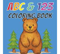 Alphabet & Numbers Coloring Book for Kids Ages 4-6: Fun Coloring Pages with Cute Animals, Letters, and Numbers | 8.5x8.5... Gift for Vacations, Holidays and Free Time
