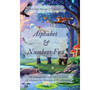 Alphabet & Numbers Fun: An Animal-Themed Trace & Learn Workbook for Toddlers & Preschoolers