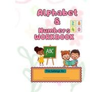 Alphabet & Numbers workbook: Early Learning Practice for Toddlers and Preschool Kids with Tracing, Writing and fun Games