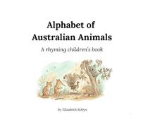 Alphabet of Australian Animals: A rhyming children's book