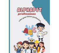 “Alphabet of Educators: A Journey Through Teaching Careers”: “A Letter-by-Letter Guide to Careers That Shape Minds”