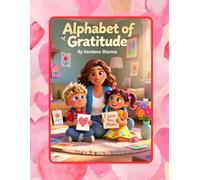 Alphabet of Gratitude: Letters That Show Mommy’s Love (“With Love to Mom” Learning Through Playful Stories for Kindergarten Kids)