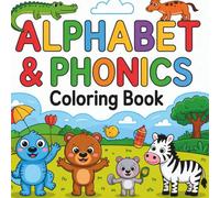 Alphabet & Phonics Coloring Book: Color A-Z Animals, Trace Letters, Learn Sounds