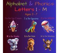 Alphabet & Phonics: Letters I - M (Ages 3 - 7): Letter Recognition-Phonics Awareness with Writing Practice - Letters I - M