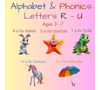 Alphabet & Phonics - The Science of Reading - Letters R - U (Ages 3 - 7): Letter Recognition-Phonics Awareness with Writing Practice - Letters R - U
