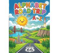 Alphabet Road Trip: Discovering America: A Creative Coloring Journey from A to Z