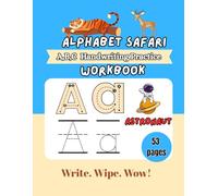 Alphabet Safari: ABC Handwriting Practice Workbook for Kids Ages 3-5 - Fun Preschool Writing with Sight Words for Pre-K & Kindergarten. ABC print handwriting book