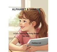 Alphabet & shapes: A fun tracing activity book for kids, best Book for children's and age 3-5