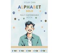 Alphabet Solo Book - Self-Discovery Journal, ABC Adventures for Personal Growth Original Gift for Her or Him, Perfect Birthday gift