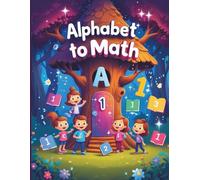 Alphabet to Math Learning Book: 8.5 x 11 Inch Homeschool Workbook for Kids with Tracing, Numbers & Puzzles