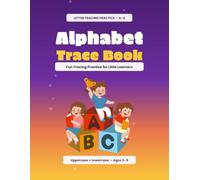 Alphabet Trace Book - Letter Tracing Practice for Preschool & Kindergarten Kids Ages 3-5 | A-Z Uppercase & Lowercase Handwriting Workbook