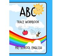 Alphabet Trace & Colour Workbook for Children 3 -5 years: Fun Letter Tracing Practice for Children Ages 3-5 |