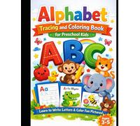 Alphabet Tracing and Coloring Book for Preschool Kids: Learn to Write ABC Letters with Fun Tracing Practice, Coloring Pages and Early Handwriting ... Workbook with Letter Tracing, Easy coloring
