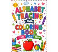 Alphabet Tracing and Coloring Book: Learn, Color & Grow