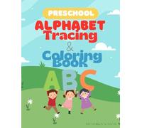 Alphabet Tracing and Coloring Book: Preschool