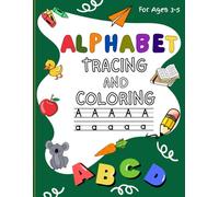 Alphabet Tracing and Coloring: Preschool Activity Workbook for Children Ages 3-5