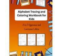 Alphabet Tracing and Coloring Workbook for Kids: A to Z Uppercase and Lowercase Letters