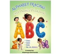 Alphabet Tracing and Phonics Workbook: (ABC Letter Tracing, Word Recognition, Coloring Pages, and Phonics Practice for Ages 3-6)