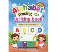 Alphabet Tracing and Writing Book for Preschoolers Ages 3-5: Learn to Write Uppercase and Lowercase Letters, Letter Formation Practice, Handwriting ... Kids: Fun Alphabet Tracing Activities