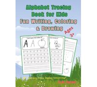 Alphabet Tracing Book for Kids,: A Complete Preschool Workbook with Line Tracing, Upper & Lower Case Practice, Drawing, and Motivational Words