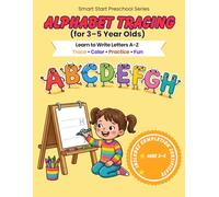 Alphabet Tracing Book for Kids Ages 3-5: Learn to Write Letters A-Z with Uppercase and Lowercase Practice, Coloring and Letter Sounds | ABC Workbook: ... | Pre-K and Kindergarten Writing Prep
