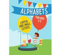 Alphabet Tracing Book for Kids Ages 3-5: Learn to Write Uppercase and Lowercase Letters | ABC Handwriting Practice Workbook for Preschool and Kindergarten