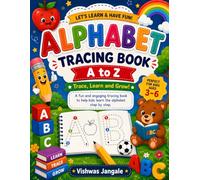 Alphabet Tracing Book for Kids Ages 3-6: A Fun A to Z Handwriting Practice Workbook with Big Letters, Simple Words, and Cute Pictures for Preschool and Kindergarten