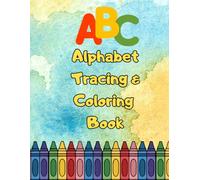 Alphabet Tracing & Coloring Book