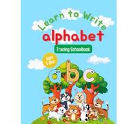 Alphabet Tracing Schoolbook Learn to Write: PreSchool workbook