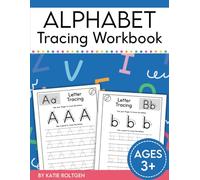 Alphabet Tracing Workbook: Alphabet Letter Tracing Practice for Kids Ages 3+, Perfect for Preschool and Kindergarten